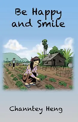 E-Book (epub) Be Happy and Smile von Channtey Heng
