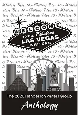 E-Book (epub) Writers Bloc 10: The 2020 Henderson Writers Group Anthology von Henderson Writers Group, Judy Salz, Arleen Sirois