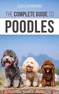 E-Book (epub) The Complete Guide to Poodles von Tarah Schwartz