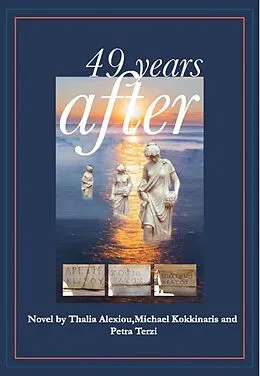 E-Book (epub) 49 Years After von Thalia Alexiou, Michael Kokkinaris, Petra Terzi