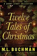 E-Book (epub) Twelve Tales of Christmas von M. L. Buchman
