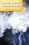 E-Book (epub) The Man Who Could Make Things Vanish (The Jack Cady Collection) von Jack Cady