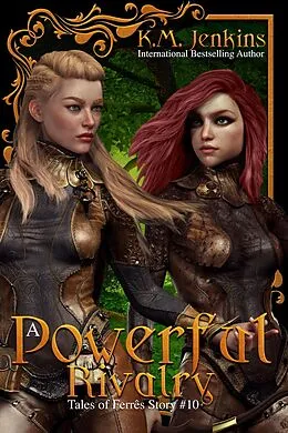 E-Book (epub) A Powerful Rivalry (Tales of Ferrês, #10) von K. M. Jenkins