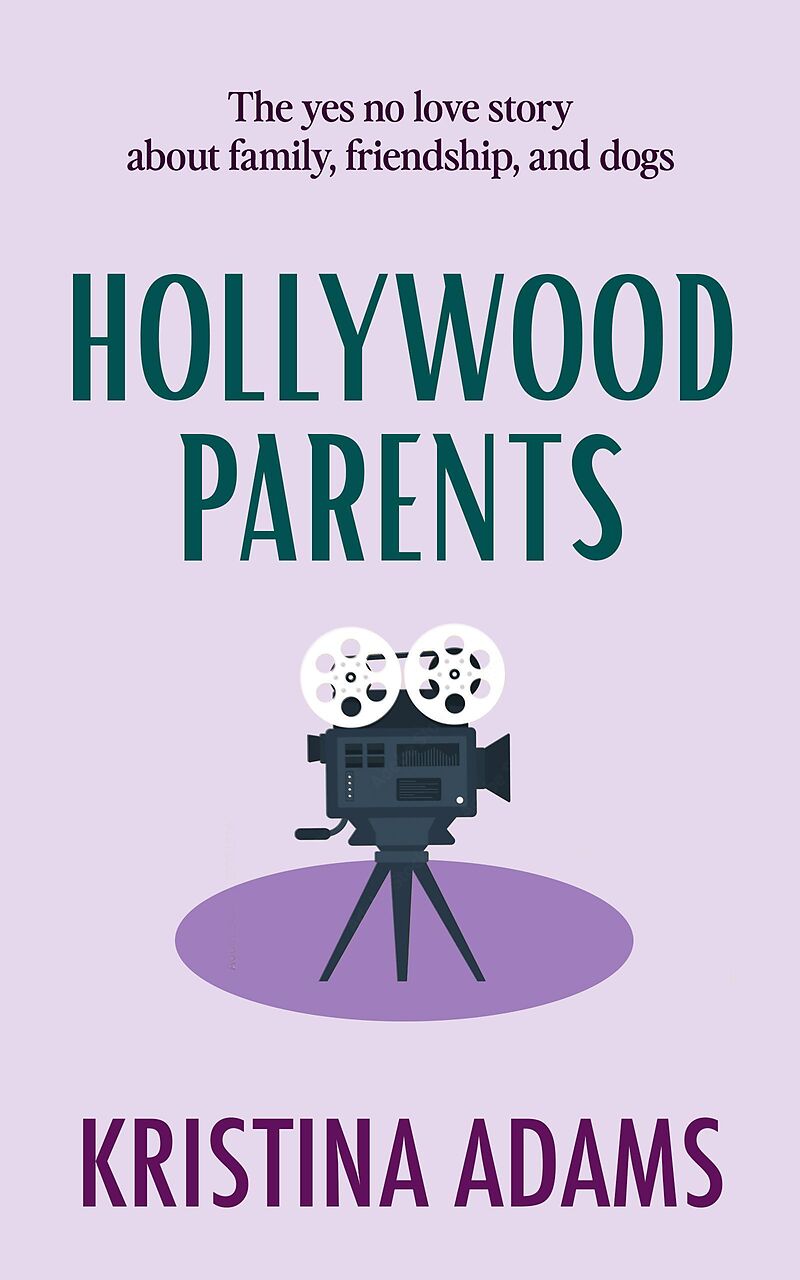 Hollywood Parents (Hollywood Gossip, #2)