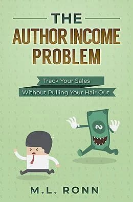 E-Book (epub) The Author Income Problem (Author Level Up, #6) von M. L. Ronn