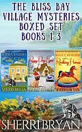 E-Book (epub) The Bliss Bay Village Mysteries Boxed Set Books 1 - 3 von Sherri Bryan