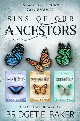 E-Book (epub) Sins of Our Ancestors Collection: Marked, Suppressed, and Redeemed von Bridget E. Baker