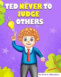 E-Book (epub) Ted Never to Judge Others von Paul C. Okonkwo