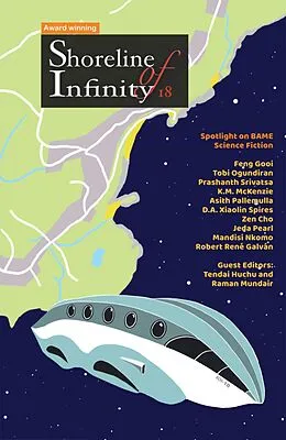 E-Book (epub) Shoreline of Infinity 18 (Shoreline of Infinity science fiction magazine, #18) von Tendai Huchu, Noel Chidwick, Raman Mundair
