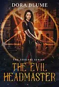 E-Book (epub) The Evil Headmaster (The Shikari, #2) von Dora Blume