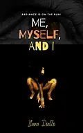 E-Book (epub) Me, Myself, And I (Radiance Series, #1) von Ilana Diallo