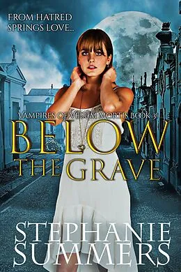 E-Book (epub) Below the Fire (Vampires of Velum Mortis, #3) von Stephanie Summers