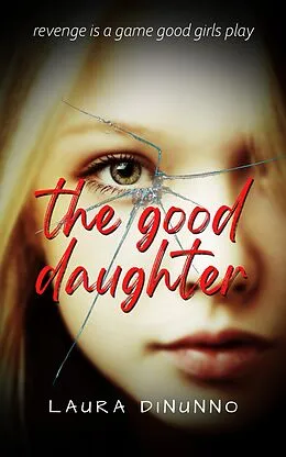 E-Book (epub) The Good Daughter von Laura Dinunno