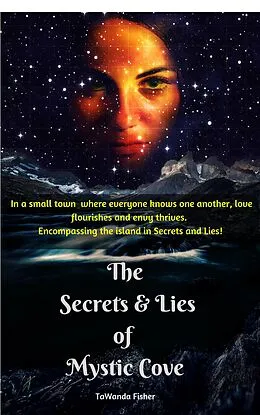 E-Book (epub) The Secrets and Lies of Mystic Cove (Mystic Cove Series, #1) von Tawanda Fisher