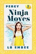 E-Book (epub) Ninja Moves (Percy Slinkerton, #2) von Lb EmBee