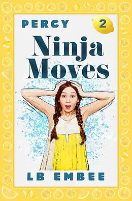 E-Book (epub) Ninja Moves (Percy Slinkerton, #2) von Lb EmBee