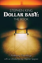 eBook (epub) Stephen King - Dollar Baby: The Book de Anthony Northrup