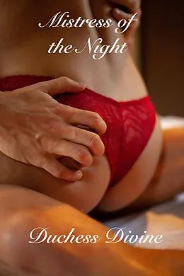 E-Book (epub) Mistress of the Night (Mistress Series, #1) von Duchess Divine