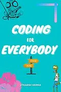 E-Book (epub) Coding For Everybody (CodeWithUtkarsh) von Utkarsh Verma