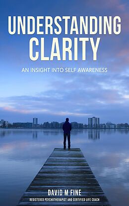 E-Book (epub) Understanding Clarity von David Fine