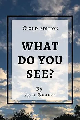 E-Book (epub) What Do You See: Cloud Edition von Lynn Duncan