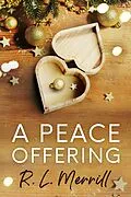 E-Book (epub) A Peace Offering von R. L. Merrill