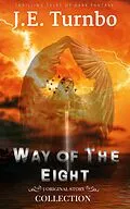 E-Book (epub) Way of The Eight von J. E. Turnbo