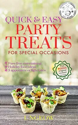 E-Book (epub) Quick and Easy Party Treats (Healthy Easy Homemade) von Ivy Ngeow, I. Ngeow