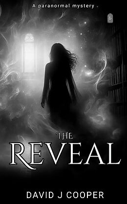E-Book (epub) The Reveal (Paranormal Mystery Series, #6) von David J Cooper
