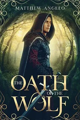 E-Book (epub) The Oath of the Wolf von Matthew Angelo