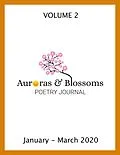 E-Book (epub) Auroras & Blossoms Poetry Journal: Issue 2 (January - March 2020) von Cendrine Marrouat, John C. Mannone, Antonia Salinas Murguia