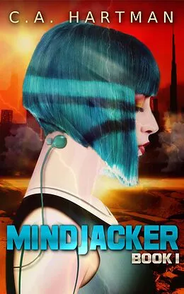 E-Book (epub) Mindjacker von C. A. Hartman
