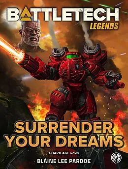 E-Book (epub) BattleTech Legends: Surrender Your Dreams von Blaine Lee Pardoe