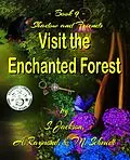 E-Book (epub) Shadow and Friends Visit the Enchanted Forest von S. Jackson