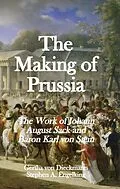 E-Book (epub) The Making of Prussia von Gertha von Dieckmann, Stephen Engelking
