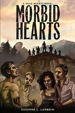 E-Book (epub) Morbid Hearts (A Dead Hearts Novel, #1) von Susanne Lambdin
