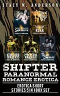 E-Book (epub) Shifter Paranormal Romance Erotica: Erotica Short Stories - 5 in 1 Box Set von Stacy M. Anderson