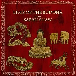 E-Book (epub) Lives of the Buddha with Sarah Shaw (Buddhist Scholars, #2) von Wise Studies, Sarah Shaw