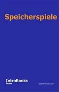 E-Book (epub) Speicherspiele von IntroBooks Team