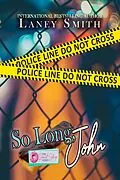 E-Book (epub) So Long, John (The Donut Series, #12) von Laney Smith