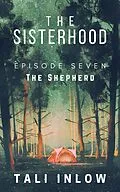 E-Book (epub) The Sisterhood: Episode Seven von Tali Inlow