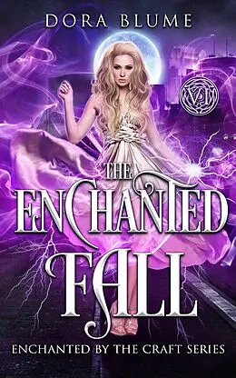 E-Book (epub) The Enchanted Fall von Dora Blume