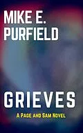 E-Book (epub) Grieves (Page and Sam, #2) von Mike Purfield