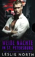 E-Book (epub) Weiße Nächte in St. Petersburg von Leslie North