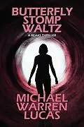 E-Book (epub) Butterfly Stomp Waltz (Beaks, #1) von Michael Warren Lucas