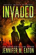 E-Book (epub) Invaded von Jennifer M. Eaton