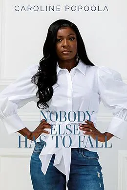 E-Book (epub) Nobody Else Has to Fall von Caroline Popoola