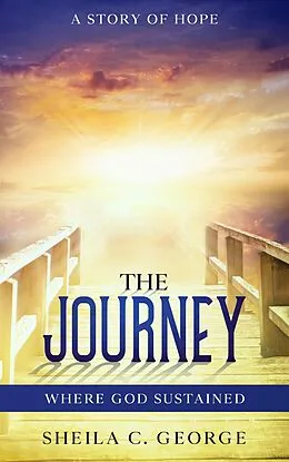 E-Book (epub) The Journey, Where God Sustained von Sheila C. George