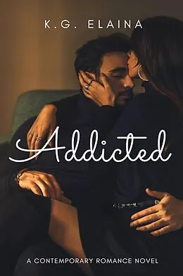 E-Book (epub) Addicted von K. G. Elaina