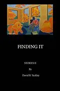 E-Book (epub) Finding It Stories II von David Yackley